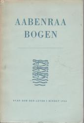 Billede af bogen Aabenraa-Bogen : Byen som den lever i Mindet 1945, Befrielses-Aaret og 25-Aaret for Genforeningen