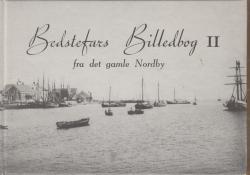 Billede af bogen Bedstefars billedbog. Bind 2: Fra det gamle Nordby