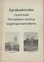 Billede af bogen Egnsbeskrivelse i korte træk : fra Lejrskov-Jordrup sogne igennem tiderne