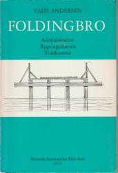 Billede af bogen Foldingbro : administration : bygningshistorie : toldkontrol