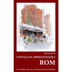 Billede af bogen Udvalgte spisesteder i Rom: Hemmelige adresser på 30 ægte romerske madhuler, 