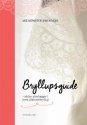 Billede af bogen Bryllupsguide : sådan planlægger I jeres drømmebryllup