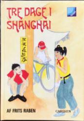 Billede af bogen Tre dage i Shanghai 