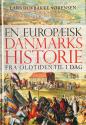 Billede af bogen En Europæisk Danmarkshistorie - fra oldtiden til i dag