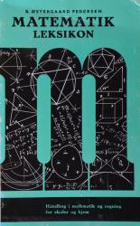 Billede af bogen Matematik leksikon - Håndbog i matematik og regning for skoler og hjem