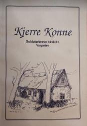 Billede af bogen Kjerre Konne - Soldaterbreve 1848-51 - Varpelev