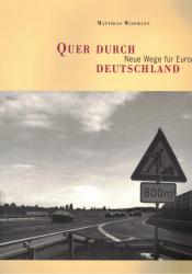 Billede af bogen Quer durch Deutschland - Neue wege fur Europa