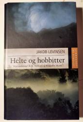 Billede af bogen Helte og hobitter. Veje omkring J.R.R. Tolkien og Ringenes Herre