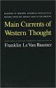 Billede af bogen Main Currents of Western Thought: Readings in Western Europe Intellectual History from the Middle Ages to the Present