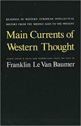 Billede af bogen Main Currents of Western Thought: Readings in Western Europe Intellectual History from the Middle Ages to the Present