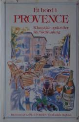Billede af bogen Et bord i PROVENCE - Klassiske opskrifter fra Sydfrankrig