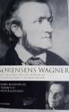 Billede af bogen  Sørensens Wagner. Villy Sørensens udvalgte artikler om og oversættelser af Richard Wagner. 
