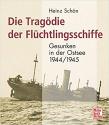 Billede af bogen Die Tragödie der Flüchtlingsschiffe. Gesunken in der Ostsee 1944/45
