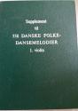 Billede af bogen Supplement til 358 danske folkedansemelodier 1. violin