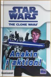 Billede af bogen Star Wars - Anakin i aktion - The Clone Wars