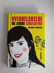 Billede af bogen Nyforelskelse og andre cykelstyrt - udvalgte ansigtstab