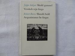 Billede af bogen Skuld gammel Venskab rejn forgo - Should Auld Acqaintance be forgot