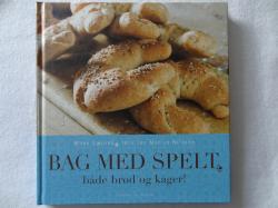 Billede af bogen BAG MED SPELT - både brød og kager!
