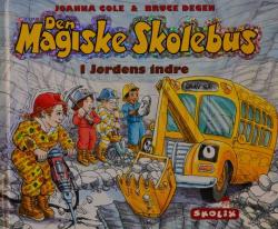 Billede af bogen Den magiske skolebus - I jordens indre