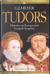 Billede af bogen Tudors - Historien om Europas mest berygtede kongehus