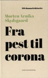 Billede af bogen Fra pest til corona. Serien 100 danmarkshistorier