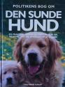 Billede af bogen Politikens bog om den sunde hund - En praktisk håndbog i naturlig pleje, behandling og opdragelse af hunde