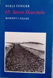 Billede af bogen Hr. Sørens henrettelse. Mordet i Vejlby