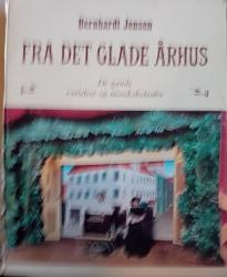 Billede af bogen Fra det glade Århus - De gamle varieteer og morskabsteatre. Billede af bogen Fra det glade Århus - De gamle varieteer og morskabsteatre.
