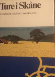 Billede af bogen Ture i Skåne - Udflugter i gammelt dansk land. **
