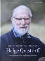 Billede af bogen Det største træ i skoven Helge Qvistorff - En biografi om et helt usædvanligt menneske