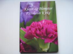 Billede af bogen Kunst og blomster i Stoholm Kirke.