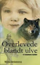 Billede af bogen Overlevende blandt ulve - Et krigsbarns skæbne
