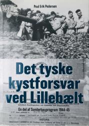 Billede af bogen Det tyske kystforsvar ved Lillebælt - En del af Sonderbauprogram 1944-45