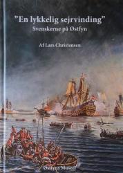 Billede af bogen En lykkelig sejrvinding - Svenskerne på Østfyn