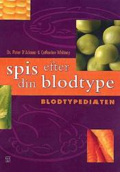 Billede af bogen Spis efter din blodtype - Blodtypediæten