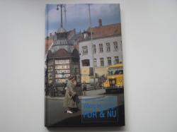 Billede af bogen Viborg by og egn   FØR & NU.   Bind l
