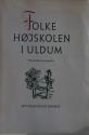 Billede af bogen Folkehøjskolen i Uldum - Hundredaarsperspektiv
