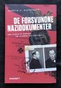 Billede af bogen De forsvundne nazidokumenter. Den ufortalte historie om tyveriet fra Rigsarkivet