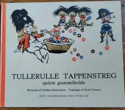 Billede af bogen Tullerulle Tappenstreg spiste gummibolde