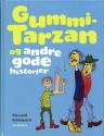 Billede af bogen Gummi-Tarzan og andre gode historier