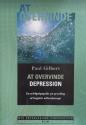 Billede af bogen At overvinde depression - En selvhjælpsguide på grundlag af kognitiv adfærdsterapi