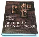 Billede af bogen De fede år - Odense 1559-1660