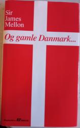 Billede af bogen   Og gamle Danmark - - en beskrivelse af Danmark i det herrens år 1992.