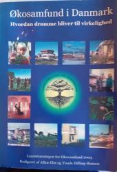 Billede af bogen  Økosamfund i Danmark - hvordan drømme bliver til virkelighed.