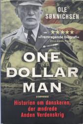 Billede af bogen One Dollar Man - Historien om danskeren, der ændrede Anden Verdenskrig