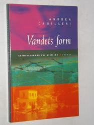 Billede af bogen Vandets form. Kriminalroman fra Sicilien. En Montalbano krimi