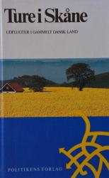 Billede af bogen Ture i Skåne - udflugter i gammelt dansk land