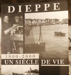 Billede af bogen Dieppe 1900- 2000 un siécle de vie