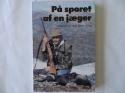 Billede af bogen På sporet af en jæger Vildmarksliv med Søren Ervig (signeret)