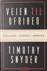 Billede af bogen Vejen til ufrihed - Rusland, Europa, Amerika